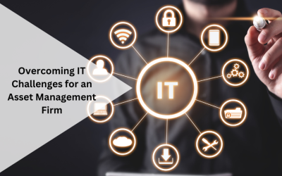 Overcoming IT Challenges for an Asset Management Firm