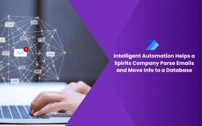 Intelligent Automation Helps a Spirits Company Parse Emails and Move Info to a Database