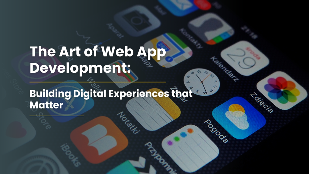 Web App Development: 8 Keys to Better User Experience