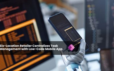 Six-Location Retailer Centralizes Task Management with Low-Code Mobile App
