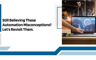 Still Believing These Automation Misconceptions? Let’s Revisit Them