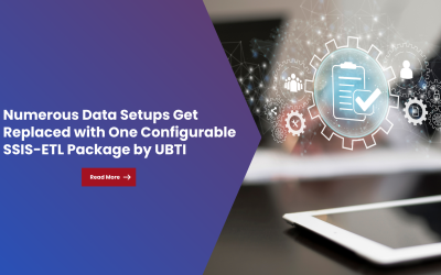 Numerous Data Setups Get Replaced with One Configurable SSIS-ETL Package by UBTI