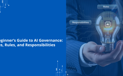 A Beginner’s Guide to AI Governance: Roles, Rules, and Responsibilities
